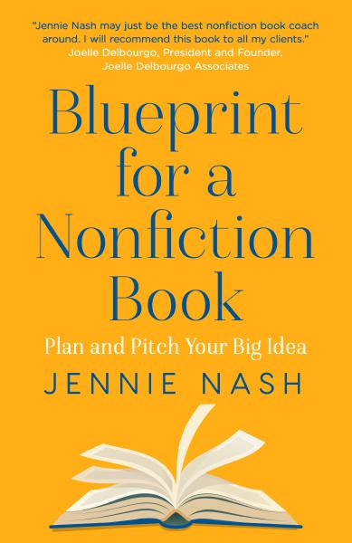 Blueprint for a Nonfiction Book, by Jennie Nash Book cover for Blueprint for a Nonfiction Book