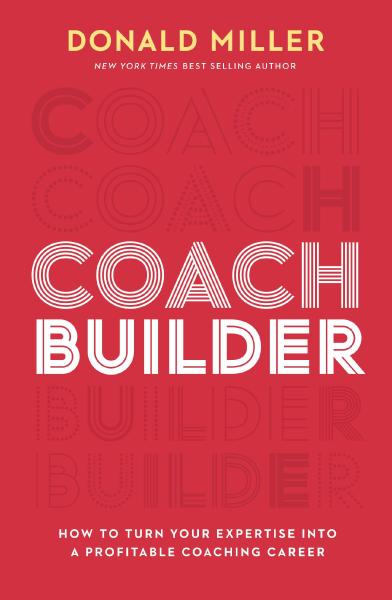 Coach Builder, by Donald Miller Book cover for Coach Builder