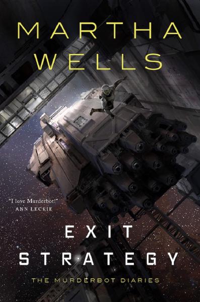 Exit Strategy, by Martha Wells Book cover for Exit Strategy