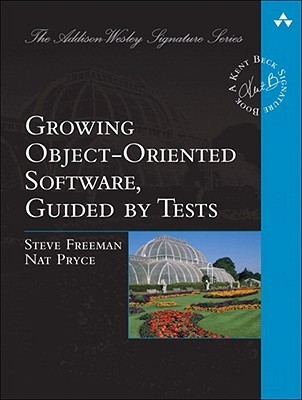 Book cover for Growing Object-Oriented Software, Guided by Tests