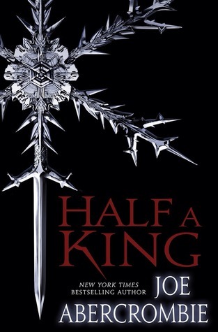 Half a King, by Joe Abercrombie Book cover for Half a King