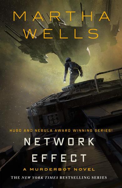 Network Effect, by Martha Wells Book cover for Network Effect