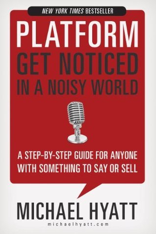 Platform, by Michael Hyatt Book cover for Platform