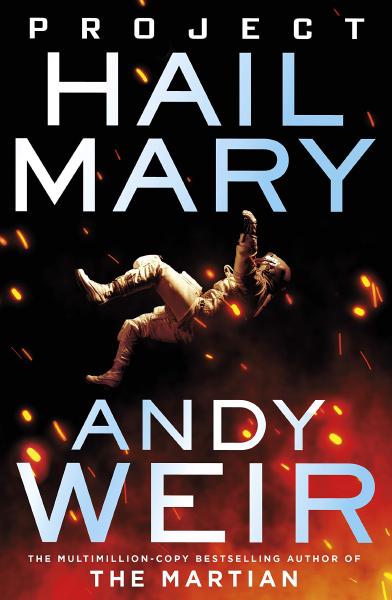 Project Hail Mary, by Andy Weir Book cover for Project Hail Mary