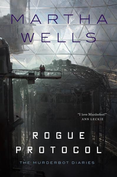 Rogue Protocol, by Martha Wells Book cover for Rogue Protocol