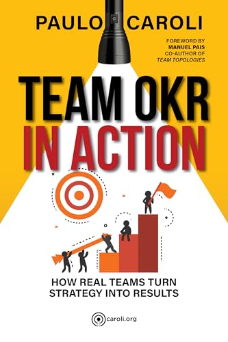 Team OKR in Action, by Paulo Caroli Book cover for Team OKR in Action