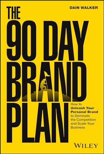 The 90 Day Brand Plan, by Dain Walker Book cover for The 90 Day Brand Plan