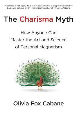 The Charisma Myth, by Olivia Fox Cabane Book cover for The Charisma Myth