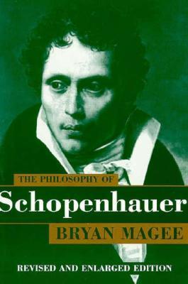 The Philosophy of Schopenhauer, by Bryan Magee Book cover for The Philosophy of Schopenhauer