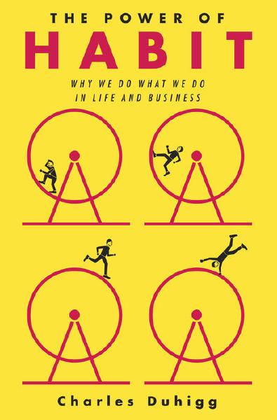 The Power of Habit, by Charles Duhigg Book cover for The Power of Habit
