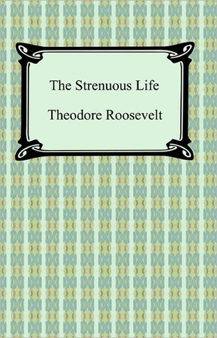 Book cover for The Strenuous Life