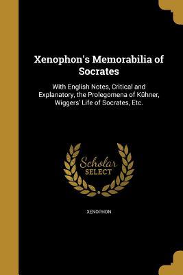 Xenophon's Memorabilia of Socrates, by Xenophon Book cover for Xenophon's Memorabilia of Socrates